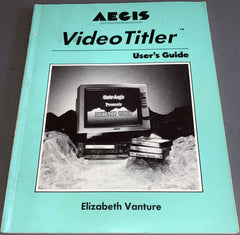 Aegis Video Titler User's Guide