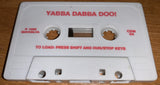 Yabba Dabba Doo   (LOOSE)