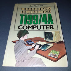Learning To Use The (Texas) TI99/4A Computer