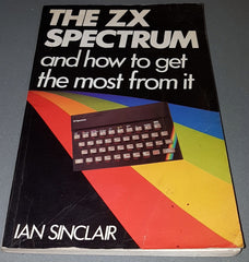The ZX Spectrum And How To Get The Most From It